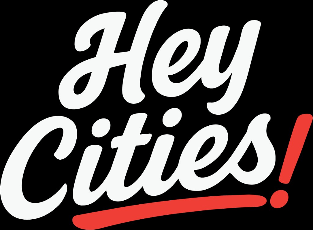 Hey Cities!